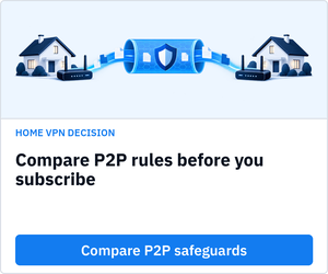 Compare P2P rules before you subscribe